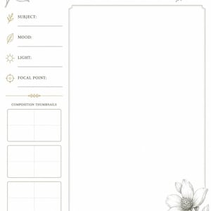 May include: A white planning sheet titled CREATE YOUR OWN BOTANICAL ARTWORK with black ink illustrations of flowers and leaves. It includes sections for subject, mood, light, focal point, and three composition thumbnail boxes with lines.