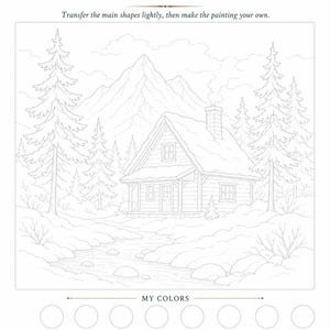 May include: A white paper trace and paint template titled LUREXEN SNOWY WILDERNESS CABIN featuring a line drawing of a cabin, mountains, trees, and a stream. Includes a section for My Colors with ten circles and lines for light source, focal point, and notes.