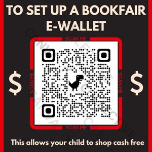 Puede incluir: Un cartel promocional con fondo negro y borde rojo. El cartel dice "ESCANEA AQUÍ" y "PARA CONFIGURAR UNA CARTERA ELECTRÓNICA DE FERIA DEL LIBRO". Un código QR está en el centro, con símbolos de dólar a cada lado. El texto de abajo dice "Esto permite a tu hijo comprar sin efectivo".