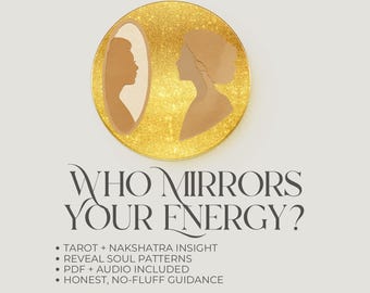 Lectura de Tarot / Perspectiva de Nakshatra, Conexión con el Alma, Energía Espejo (PDF + Audio)