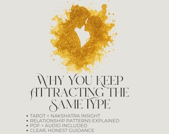 ¿Por qué atraes al mismo tipo de persona? / Lectura de Tarot + Nakshatra / Lectura de patrones amorosos