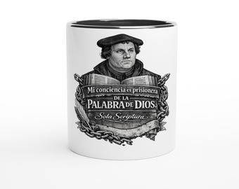 Martin Lutero (Español)- "Mi conciencia es prisionera"- White 11oz Ceramic Mug with Color Inside