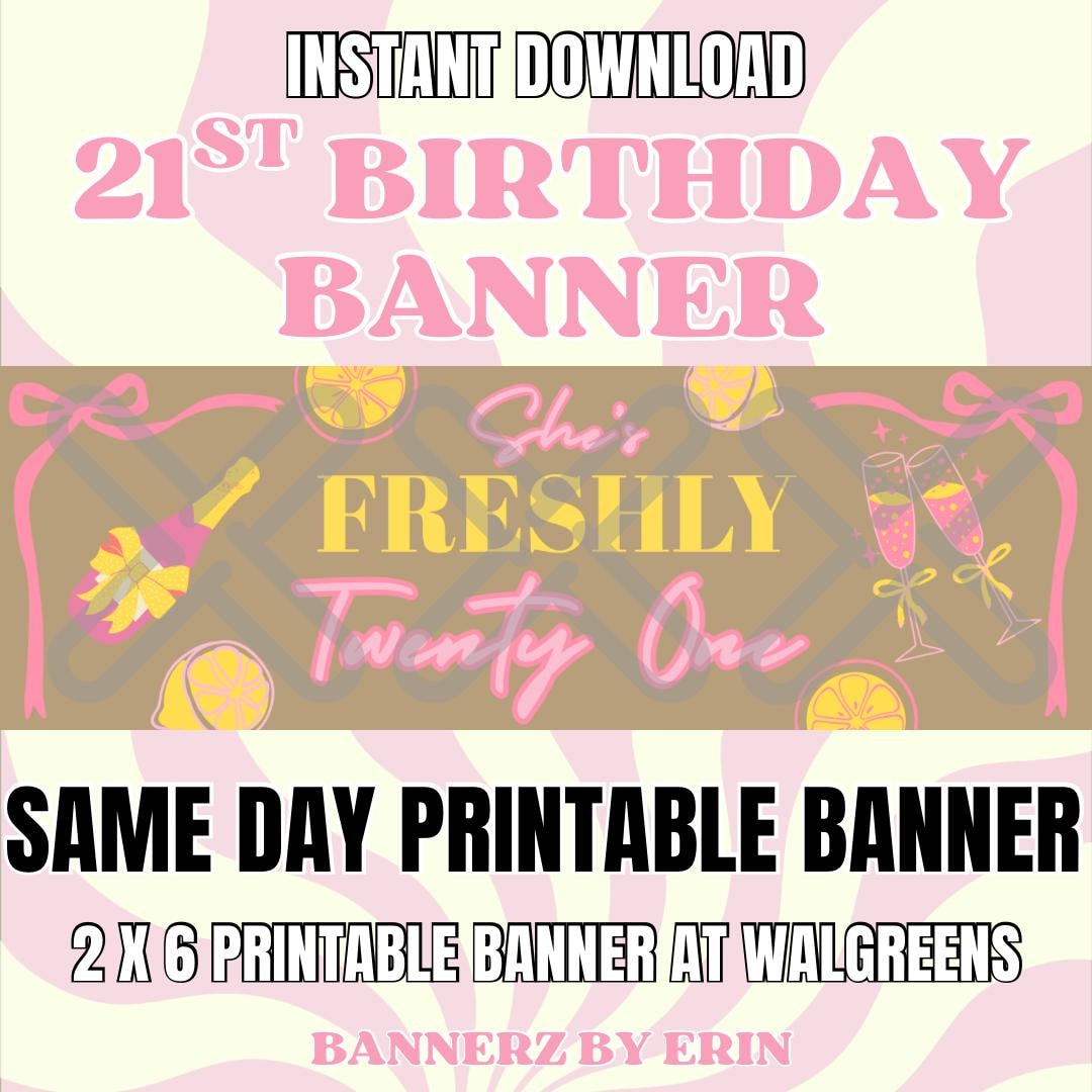 Twenty First Banner Sheβs Freshly Twenty One Banner Printable, Lemon 21st Birthday Party ...