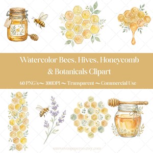 May include: Watercolor clipart featuring bees, honeycombs, and botanical elements. The image includes a jar of honey, a honey dipper, and various honeycomb designs. The text reads "Watercolor Bees, Hives, Honeycomb & Botanicals Clipart".