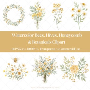 May include: Watercolor clipart featuring bees, honeycombs, and botanical elements. The image includes a wreath, bouquets, and individual floral sprigs in yellow and green. The text reads "Watercolor Bees, Hives, Honeycomb & Botanicals Clipart".