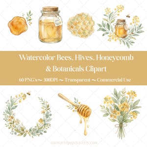 May include: Watercolor clipart featuring bees, honey, and botanical elements. Includes a jar of honey, honeycomb, and floral arrangements. The text reads "Watercolor Bees, Hives, Honeycomb & Botanicals Clipart".