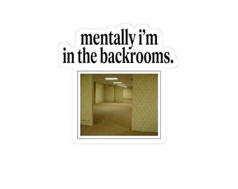 Backrooms Sticker | Liminal Space, Dreamcore, Internet Humor (Glossy Vinyl)