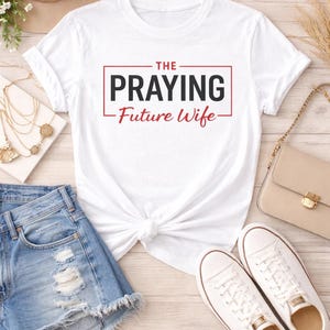 Den bedjande framtida frun T-shirt, inspirerande bibelverskläder