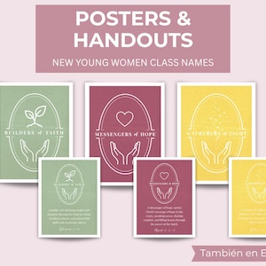 Op de afbeelding: Een verzameling posters en handouts met de tekst "POSTERS & HANDOUTS" en "NEW YOUNG WOMEN CLASS NAMES". De posters tonen verschillende ontwerpen met tekst en illustraties, waaronder de zinnen "BUILDERS OF FAITH", "MESSENGERS OF HOPE" en "GATHERERS OF LIGHT".