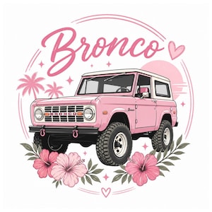Puede incluir: Ilustración de un SUV Bronco rosa con techo blanco, neumáticos negros y detalles florales. La palabra "Bronco" está escrita en rosa sobre el vehículo, rodeada de un círculo, palmeras y un corazón.