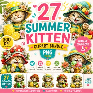 Pode incluir: Um pacote de clip art digital intitulado "27 Summer Kitten" com ilustrações de gatinhos adoráveis ​​em trajes de verão. Os gatinhos são retratados com chapéus, flores e segurando itens como limonada e sorvete. A imagem inclui texto indicando alta qualidade, download instantâneo e arquivos PNG.