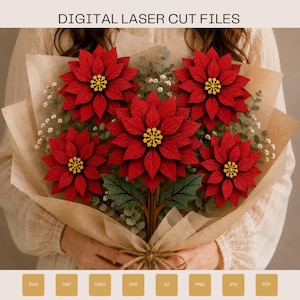 Pode incluir: Arquivos digitais de corte a laser para um buquê de cinco poinsétias vermelhas com centros amarelos, folhas verdes e flores brancas de preenchimento embrulhadas em papel pardo. O texto DIGITAL LASER CUT FILES aparece no topo com formatos.