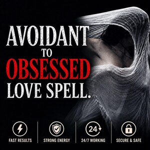 Può includere: Una grafica digitale con il testo AVOIDANT TO OBSESSED LOVE SPELL in lettere bianche e rosse. Un volto parzialmente visibile è drappeggiato in un tessuto bianco trasparente e testurizzato. Quattro icone circolari in basso mostrano simboli di un fulmine, uno scudo, il numero 24 e un lucchetto, con le etichette FAST RESULTS, STRONG ENERGY, 24/7 WORKING e SECURE & SAFE.