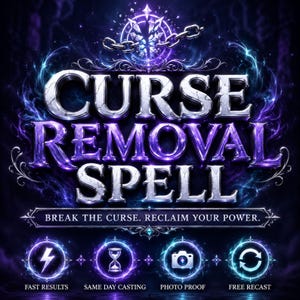 May include: A digital graphic featuring the text CURSE REMOVAL SPELL in metallic silver letters with purple glowing accents. Below is the text BREAK THE CURSE. RECLAIM YOUR POWER. Four circular icons show a lightning bolt, hourglass, camera, and arrows.