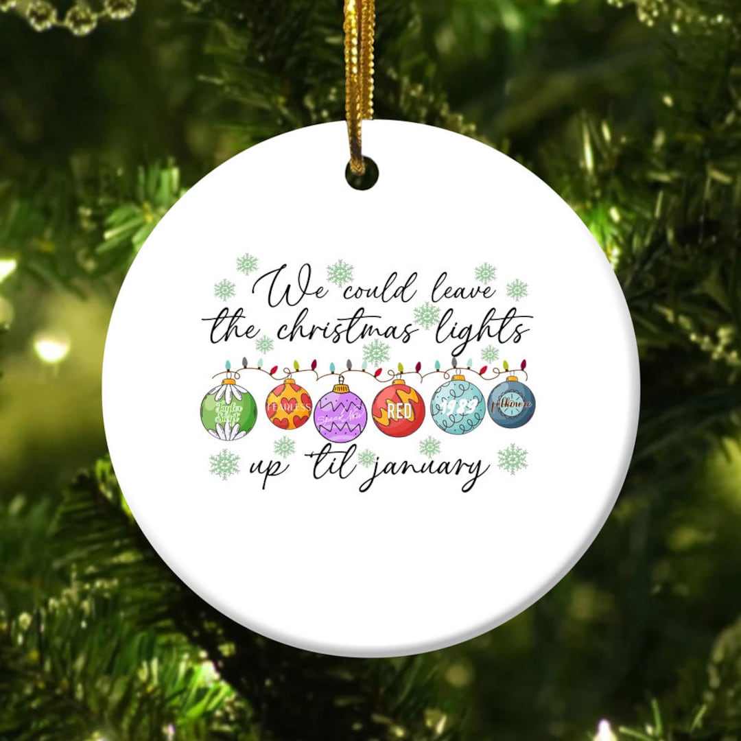 We Could Leave the Christmas Lights up 'til January Etsy