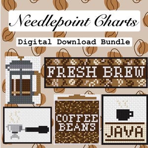 May include: A digital download bundle of needlepoint charts featuring coffee-themed pixel art. Designs include a French press, a portafilter, coffee beans, and cups with text reading Fresh Brew, Coffee Beans, and Java on a brown bean background.