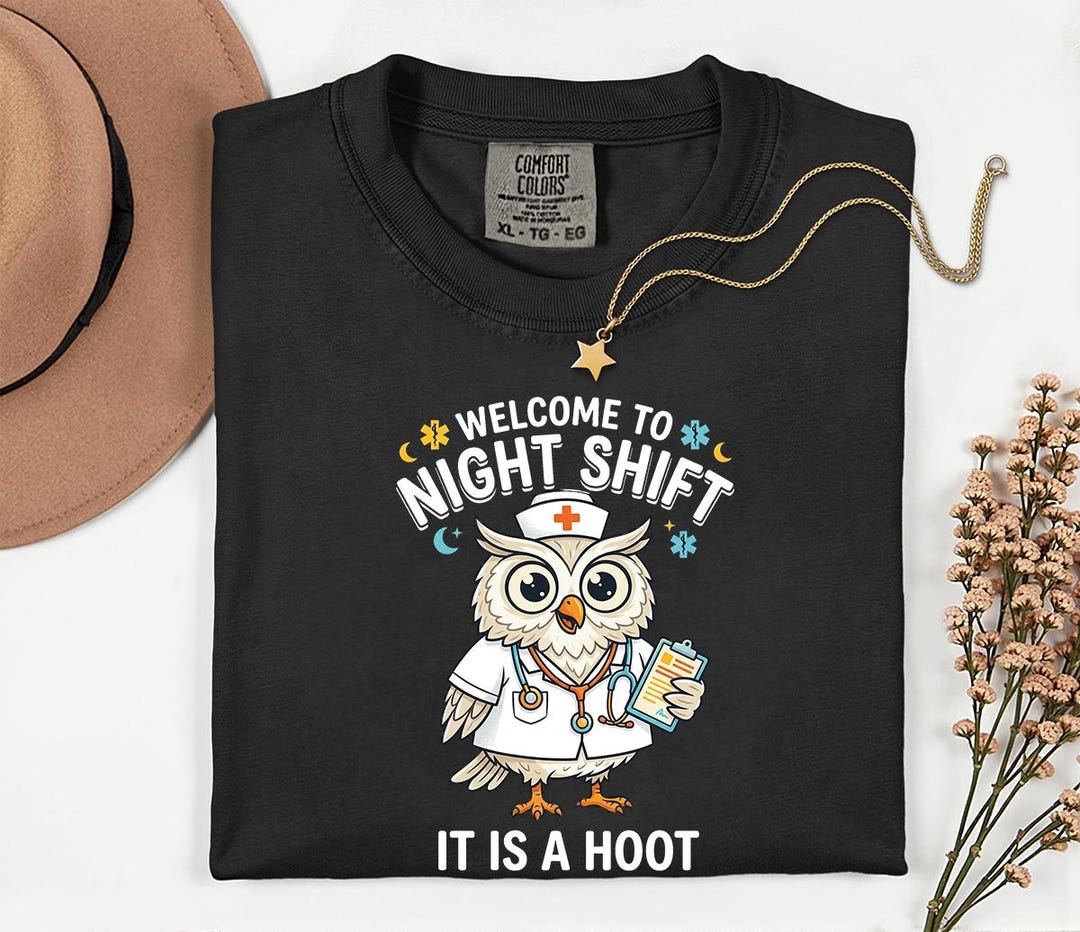 Funny Nurse Owl Night Shift T-shirt – It is A Hoot Nursing Tee - Etsy