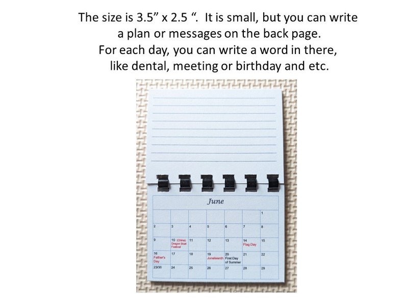 May include: A small, open, spiral-bound calendar with a blue cover and lined pages. The calendar shows the month of June with dates and holidays. Text on the image reads: "The size is 3.5" x 2.5"." and "For each day, you can write a word in there, like dental, meeting or birthday and etc."