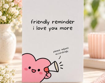 Biglietto "Ti amo di più", Biglietto d'anniversario divertente per lui o per lei, Biglietto d'amore carino per fidanzato/a, Biglietto d'auguri romantico