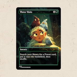 May include: A Magic: The Gathering trading card titled Three Visits featuring an illustration of an elf with long light hair and three small birds in a dark forest. The card text reads: Search your library for a Forest card, put it onto the battlefield, then shuffle.
