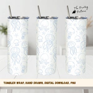 May include: White tumbler with a repeating pattern of blue jellyfish and starfish. The tumbler has a silver lid and a silver straw. The text at the bottom says "TUMBLER WRAP, HAND DRAWN, DIGITAL DOWNLOAD, PNG".