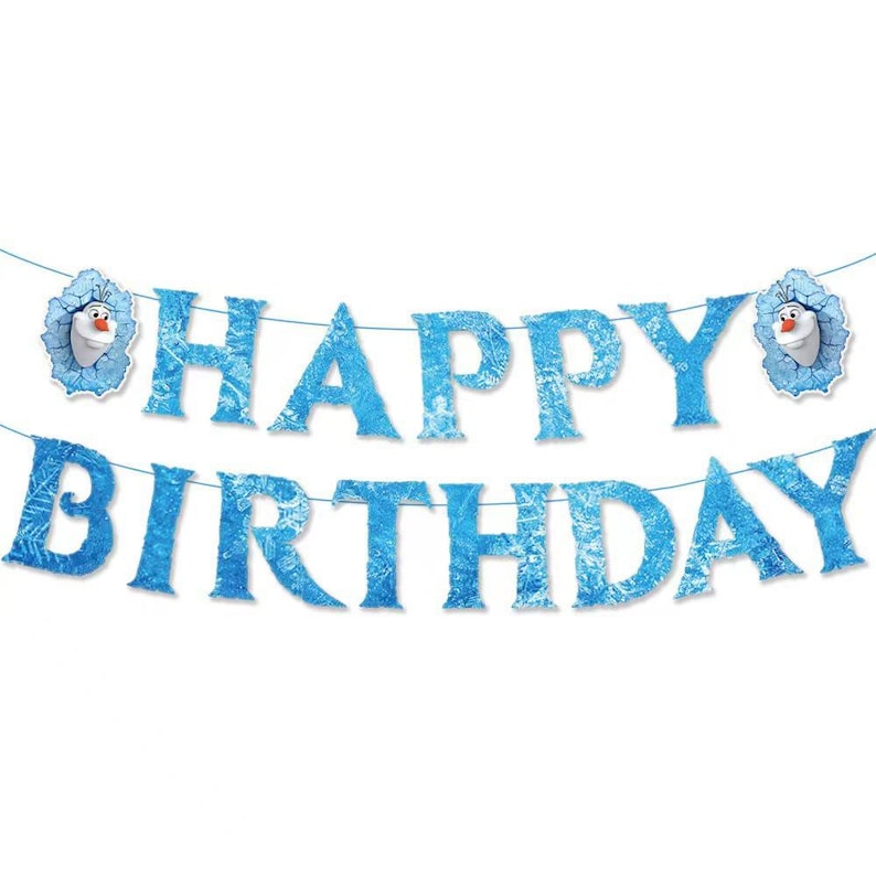 May include: A blue banner with the words "HAPPY BIRTHDAY" in large, icy-textured letters. The banner includes images of Olaf from Frozen. The letters are strung on a thin blue string, perfect for a birthday party.