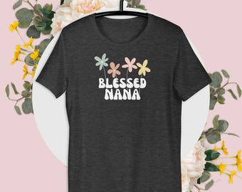 Välsignad Nana-skjorta | Blommig mormorspresent | Kristen Nana-t-shirt | Bella Canvas blommig t-shirt