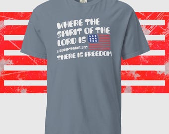 Där Herrens Ande är | Patriotiska komfortfärger-tröja | Fjärde juli-tröja