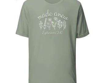 Made Anew kristen t-shirt | Efesierbrevet 2:10 blommig t-shirt med grafisk design | Bella Canvas t-shirt