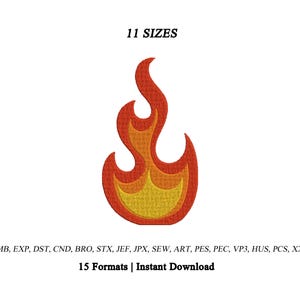 Könnte beinhalten: Ein Stickmuster einer stilisierten Flamme mit gelbem Zentrum, orangefarbener mittlerer Schicht und rotem Außenrand. Der Text 11 SIZES steht über der Flamme, und der Text EMB, EXP, DST, CND, BRO, STX, JEF, JPX, SEW, ART, PES, PEC, VP3, HUS, PCS, XXX 15 Formats | Instant Download steht darunter.