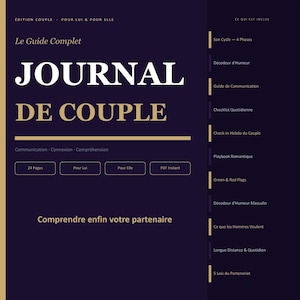 May include: A digital journal titled "JOURNAL DE COUPLE" in white and gold lettering on a dark purple background. The journal is designed for couples and includes sections on communication, connection, and comprehension. Additional text includes "24 Pages", "Pour Lui", "Pour Elle", and "PDF Instant".