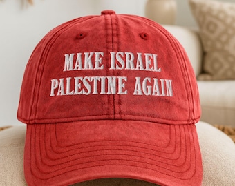 Make Israel Palestine Again Embroidered Vintage Hat, Pro Palestine Adjustable Cotton Dad Cap, Anti Israel Baseball Cap, Protest Gift