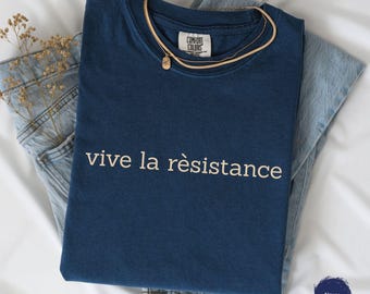 Vive La Résistance Comfort Colors Shirt, Feminist Tee, Empowering Women T-shirt, Activist  Radical Women Rights Sweatshirt, Exist Loudly