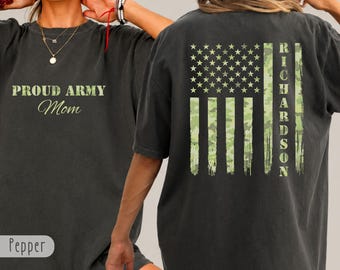 Custom Proud Army Mom Comfort Colors Shirt, Personalized Army Family Shirt, Military Support Tee, Army Parent Shirt, Army Gifts, Sweatshirt