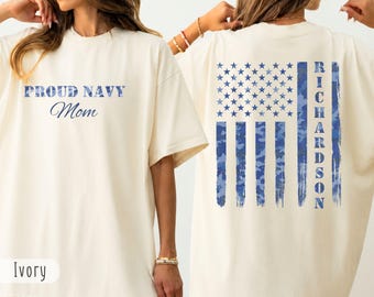 Proud Navy Mom Family Confort Colors Shirt, Custom Navy Mother Dad Tee, Personalized Navy Graduation Gift , Boot Camp Tshirt, Sweatshirt