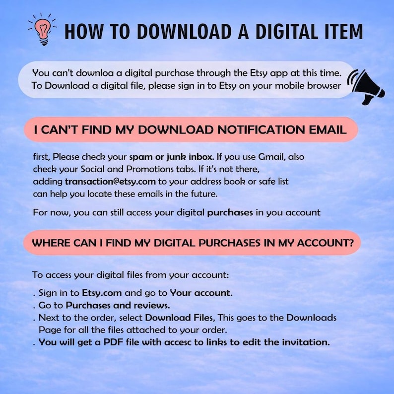 May include: An informational graphic on a light blue sky background with clouds. It provides instructions on how to download digital items, locate missing notification emails, and find digital purchases within an Etsy account, including text.