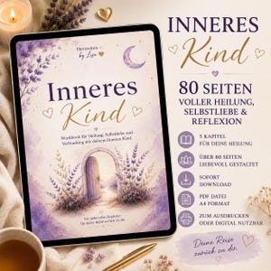 Könnte beinhalten: Ein digitales Tablet zeigt ein Arbeitsbuch mit dem Titel Inneres Kind, verziert mit Lavendelblüten, einem Halbmond und einem Torbogen. Der Text umfasst Herzseiten by Lisa, 80 Seiten sowie Informationen zu Heilung, Selbstliebe und Reflexion.