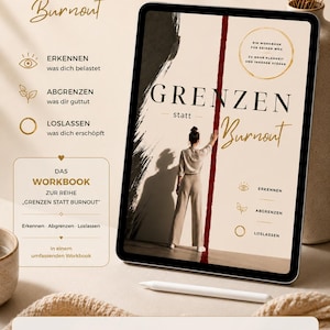 May include: A digital tablet displaying a workbook cover titled GRENZEN statt Burnout, featuring a person standing before a red line. The screen shows text including ERKENNEN, ABGRENZEN, and LOSLASSEN, alongside icons of an eye, a plant, and a circle.