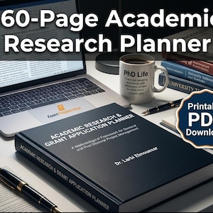 May include: A 160-page academic research planner with the text "Academic Research & Grant Application Planner" and "Printable PDF Download." A laptop, coffee mug, and pens are also visible.