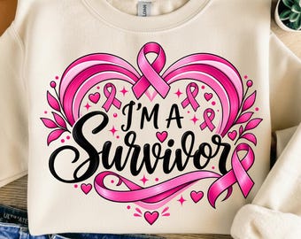 I'm A Survivor Breast Cancer PNG, Pink Ribbon Rainbow Sublimation Design, Cancer Survivor Awareness Shirt, Digital Download PNG