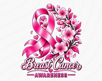 Breast Cancer Awareness PNG, Pink Ribbon Floral Sublimation Design, Breast Cancer Shirt Graphic, Digital Download PNG