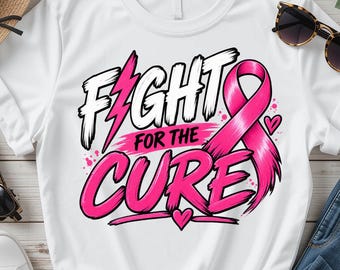 Fight For The Cure Breast Cancer PNG, Pink Ribbon Sublimation Design, Cancer Awareness Shirt Graphic, Digital Download PNG