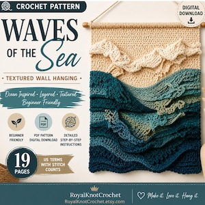 May include: A digital crochet pattern titled Waves of the Sea featuring a textured wall hanging with layered ocean waves in shades of beige, light green, teal, and dark blue. The document includes 19 pages of instructions and stitch counts.