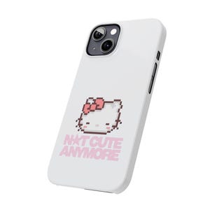 Slim Pixel-telefoonhoesje Hello kitty | Tekst 'Niet meer schattig' afbeelding 14