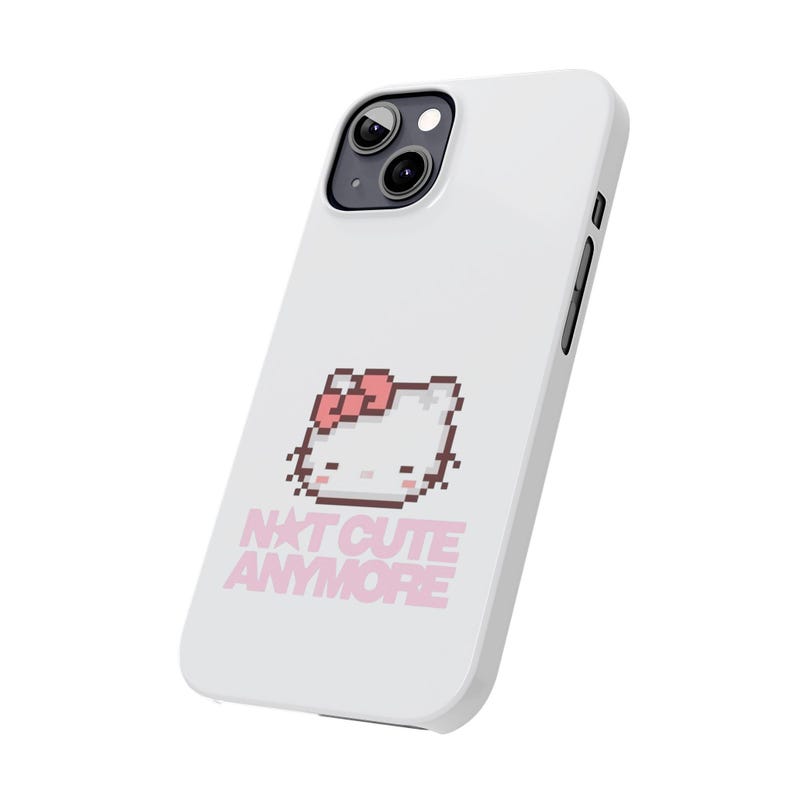 Slim Pixel-telefoonhoesje Hello kitty | Tekst 'Niet meer schattig' afbeelding 14