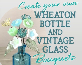 Crea tu propio ramo de cristal vintage en una botella Wheaton • Flores de cristal en miniatura