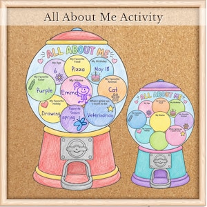 May include: An All About Me Activity worksheet featuring two gumball machine illustrations. The larger machine is filled with colored circles containing text like My Name, Emma, and Veterinarian. The smaller machine has blank circles.