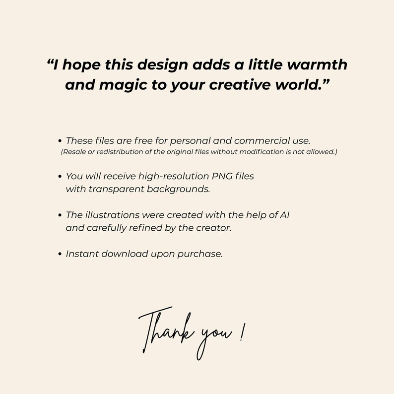 May include: Cream-colored graphic with text: "I hope this design adds a little warmth and magic to your creative world." Bullet points detail free commercial use, high-resolution PNG files, AI-created illustrations, and instant download. The words "Thank you!" are written in cursive.