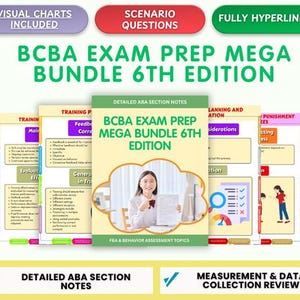 May include: A BCBA Exam Prep Mega Bundle 6th Edition study guide featuring detailed ABA section notes, visual charts, scenario questions, and measurement and data collection review. The cover displays the title and an illustration of a person.