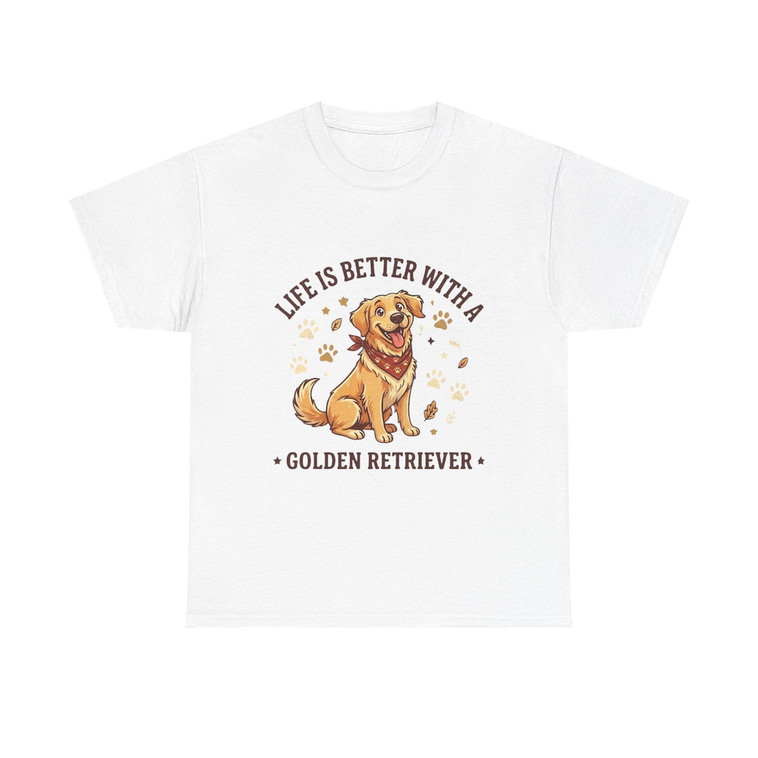Life is Better With a Golden Retriever T-shirt | Dog Lover Tee - Etsy